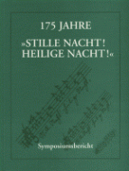 175 Jahre ''Stille Nacht! Heilige Nacht!'' 