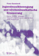 Jugendmusikbewegung und kirchenmusikalische Erneuerung 
