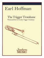 The Trigger Trombone 