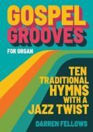 Gospel Grooves for Organ 