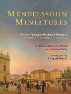 Mendelssohn Miniatures: 3 Songs Without Words 