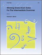 Winning Snare Drum Solos for the Intermediate Drummer Download