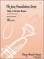 Take A Break Blues Download