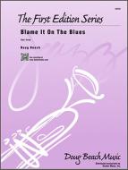 Blame It On The Blues Download