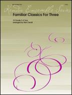 Familiar Classics For Three Download