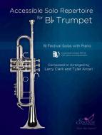 Accessible Solo Repertoire for Bb Trumpet Download