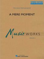 A Mere Moment 