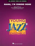 Mama, I'm Coming Home 