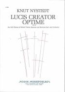 Lucis Creator Optime op. 58 