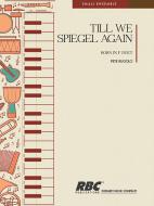 Till We Spiegel Again 