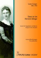 Dass es im Herzen klinge 