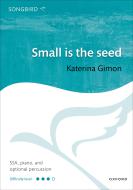 Small is the seed 