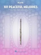 101 Peaceful Melodies 