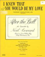 I Knew That You Would Be My Love 