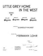 Little Grey Home In The West 