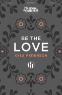 Be The Love Download