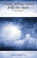 Christ, Whose Glory Fills the Skies Download