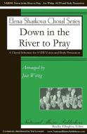 Down in the River to Pray 