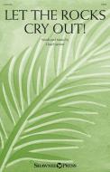 Let the Rocks Cry Out! Download