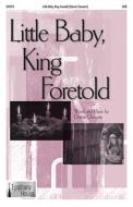 Little Baby, King Foretold Download