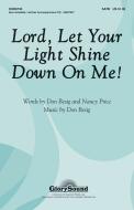 Lord, Let Your Light Shine Down on Me! Download