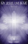 My Jesus, Live in Me Download