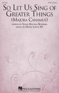 So Let Us Sing Of Greater Things (Majora Canamus) Download