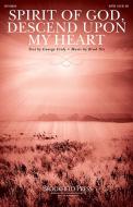 Spirit Of God, Descend Upon My Heart 