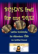 Bühne frei - für uns drei! 