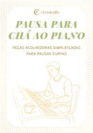 Pausa para chá ao piano 