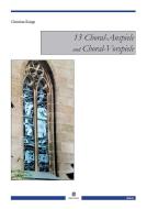 13 Choral-Anspiele und Choral-Vorspiele 
