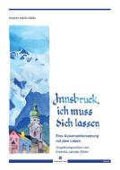 Innsbruck, ich muss dich lassen 