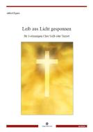 Leib aus Licht gesponnen 