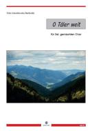 O Täler weit 