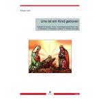 Uns ist ein Kind geboren - SET 