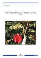 Vom Himmel hoch, da komm' ich her 