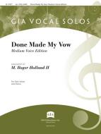 Done Made My Vow - Medium Voice Edition 