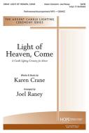 Light of Heaven, Come 