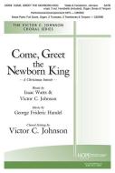 Come, Greet the Newborn King 