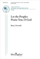 Let the Peoples Praise You, O God 