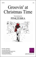 Groovin' at Christmas Time SSA 
