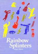 Rainbow Splinters 