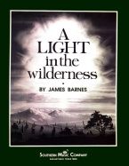 A Light In The Wilderness op.92 for Symphonic Band 