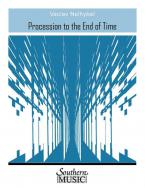 Procession To The End Of Time 