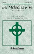 Let Melodies Rise (A Celtic Praise) 
