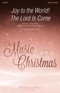Joy To The World! The Lord Is Come 