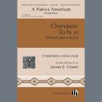 Cherokee: To hi yi (Where Peace Lives) 