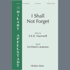 I Shall Not Forget 