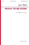 Much To Be Done 