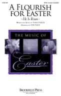A Flourish For Easter (He Is Risen) 